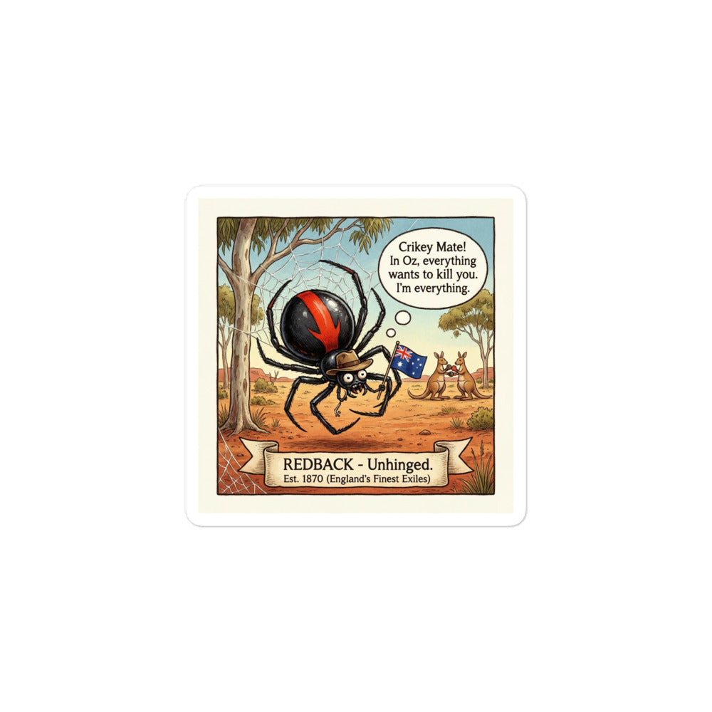 Australian Redback Spider sticker with dangerous outback art and text "In Oz, Everything Wants to Kill You. I'm Everything." - Bug Zoo Inc