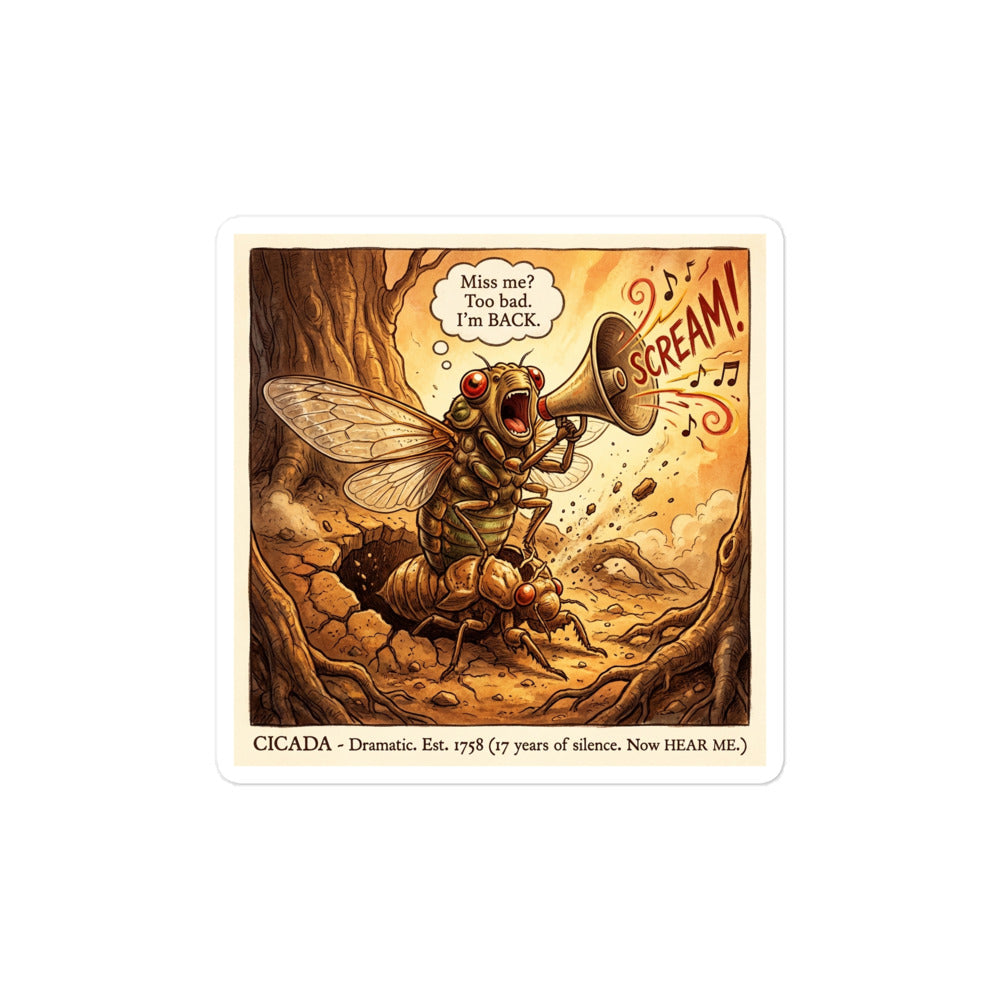 Cicada sticker with dramatic emergence art and text "Miss Me? I'm BACK!" - Bug Zoo Inc